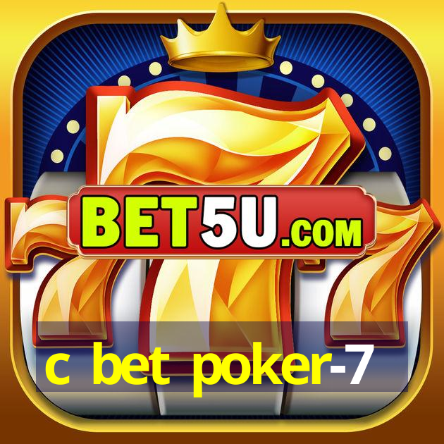 c bet poker